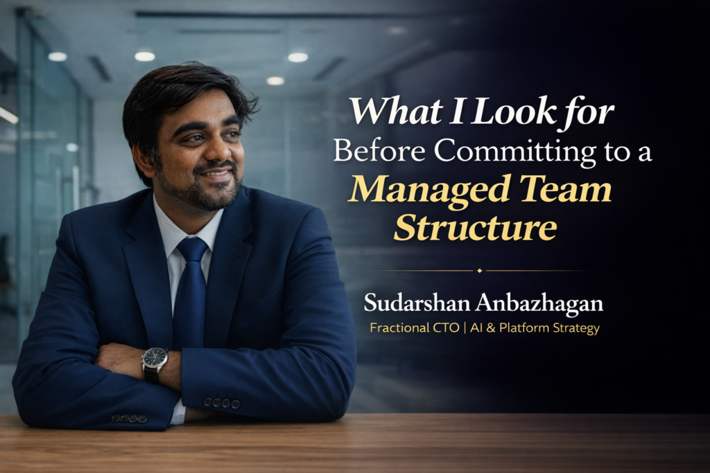 What I Look for Before Committing to a Managed Team Structure