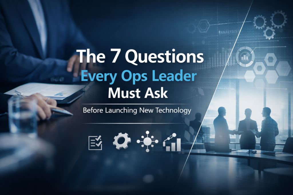 Technology Deployment Is the Beginning. Operational Integration Is the Measure