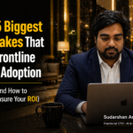 Why Frontline Tech Adoption Succeeds: Five Decisions Every Leader Can Make Right Now