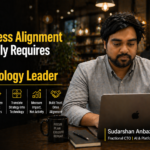 What Business Alignment Actually Requires From a Technology Leader