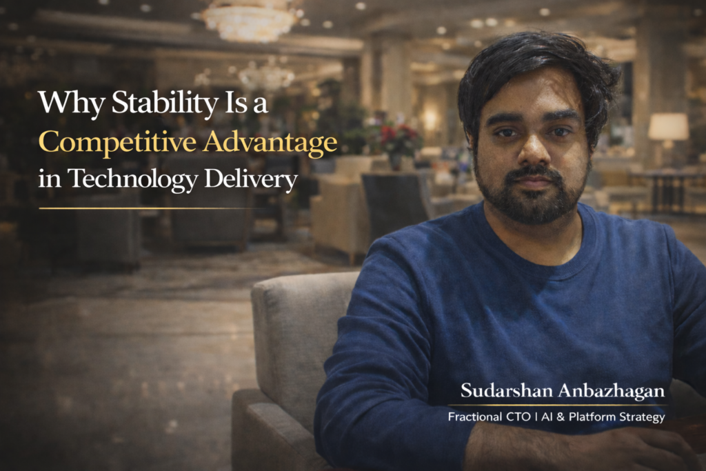 Why Stability Is a Competitive Advantage in Technology Delivery: What 15 Years of GCC and Managed Team Leadership Has Taug...