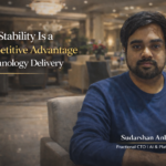 Why Stability Is a Competitive Advantage in Technology Delivery: What 15 Years of GCC and Managed Team Leadership Has Taug...