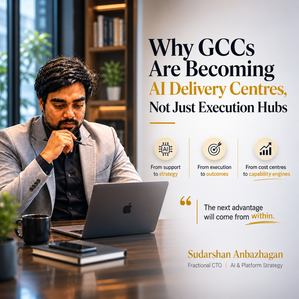 GCC becoming AI delivery centre strategic hub | Sudarshan Anbazhagan GCC Leader Fractional CTO