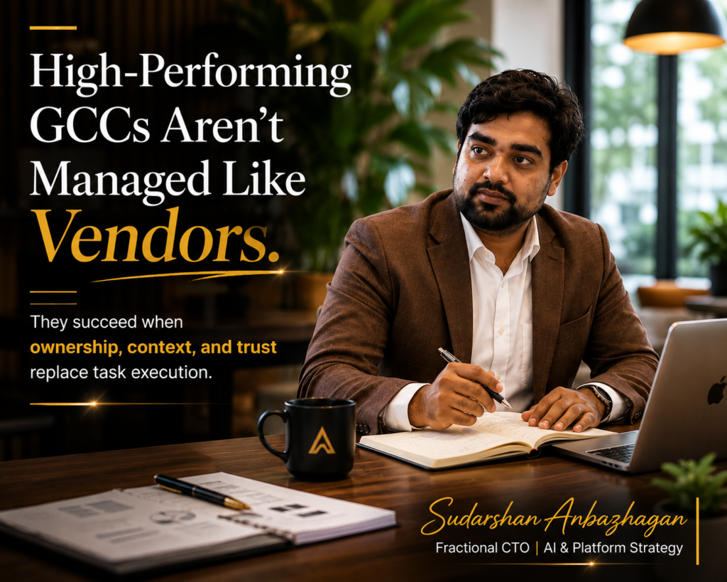 What a GCC Looks Like When It Is Actually Working | Sudarshan Anbazhagan, Fractional CTO