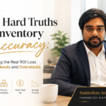Inventory inaccuracy ROI loss from stockouts and overstocks | Sudarshan Anbazhagan, Fractional CTO