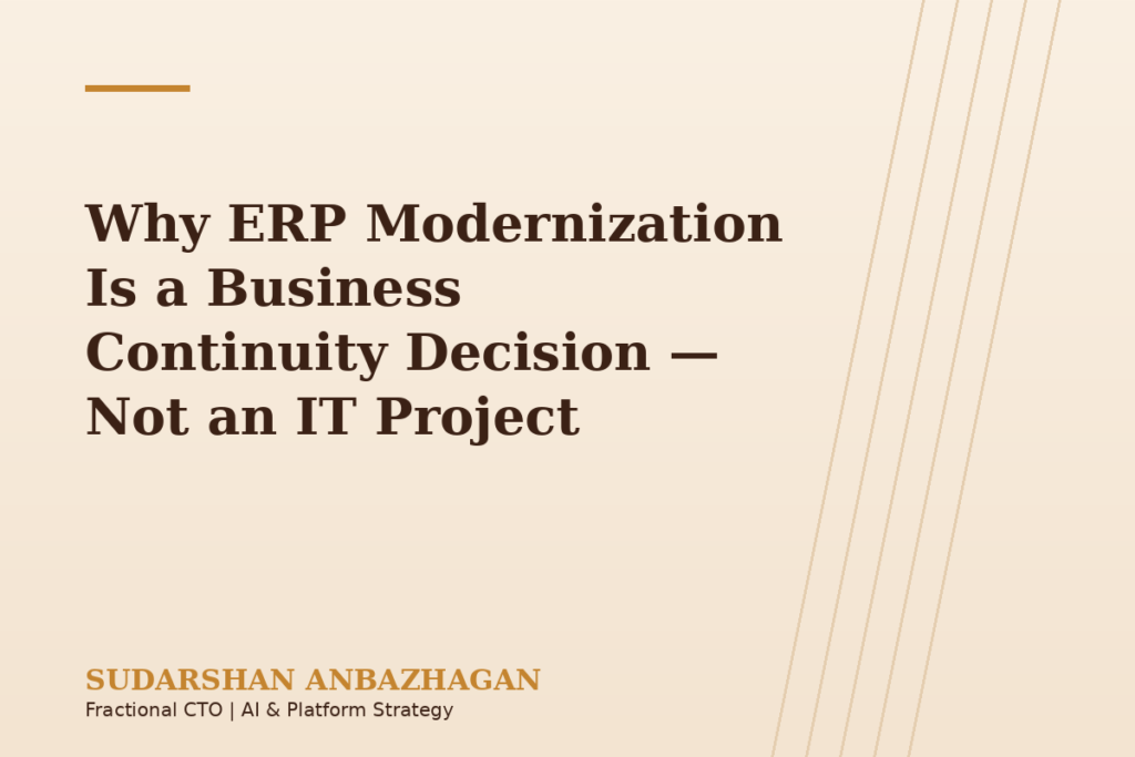 Why ERP Modernization Is a Business Continuity Decision | Not an IT Project