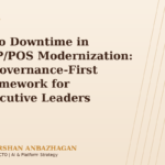 Zero Downtime in ERP/POS Modernization: A Governance-First Framework for Executive Leaders