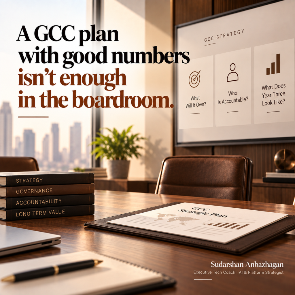 GCC business case for board approval insight by Sudarshan Anbazhagan, Executive Tech Coach and Fractional CTO